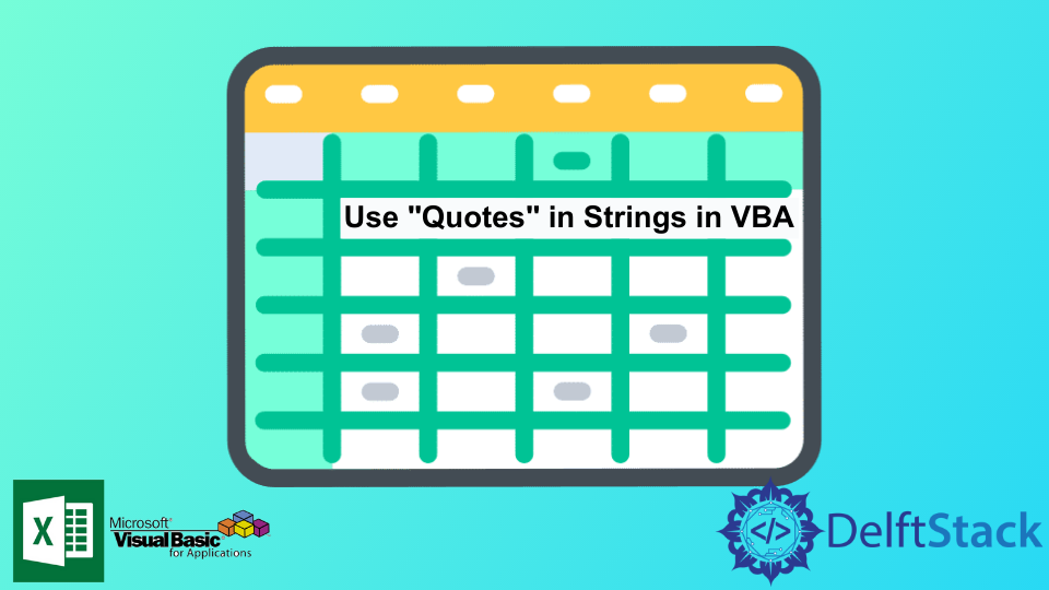 use-quotes-in-strings-in-vba-delft-stack